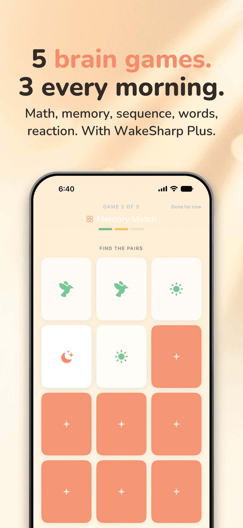 WakeSharp on iPhone: The warm-up games, headlined “5 brain games. 3 every morning.” and noting that the rotation comes with WakeSharp Plus